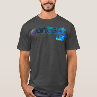 Melde Dich bei uns T-Shirt