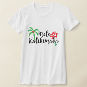 Mele Kalikimaka Hawaiian Happy Christmas t-shirt
