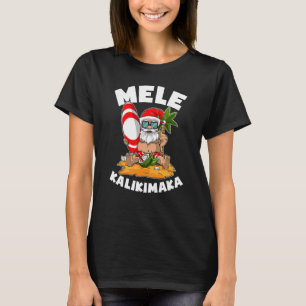 Mele Kalikimaka Surfen Weihnachten im Juli T-Shirt