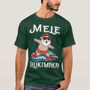 Mele Kalikimaka Surfing Santa Claus Hawaiian Chri T-Shirt