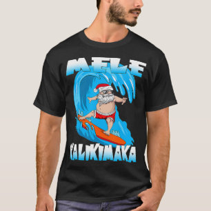 Mele Kalikimaka Weihnachten auf Hawaii Santa Claus T-Shirt
