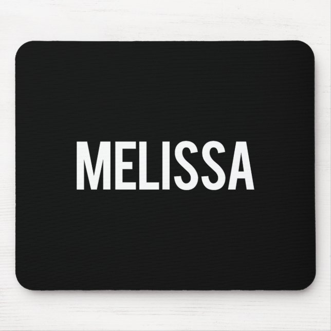 Melissa - Cool New Funny Name Fan Gift Tee  Mousepad (Vorne)