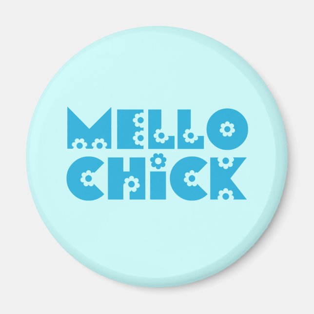 Mello Chick Magnet (Vorne)