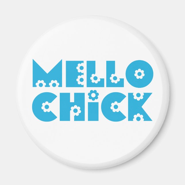 Mello Chick Magnet (Vorne)