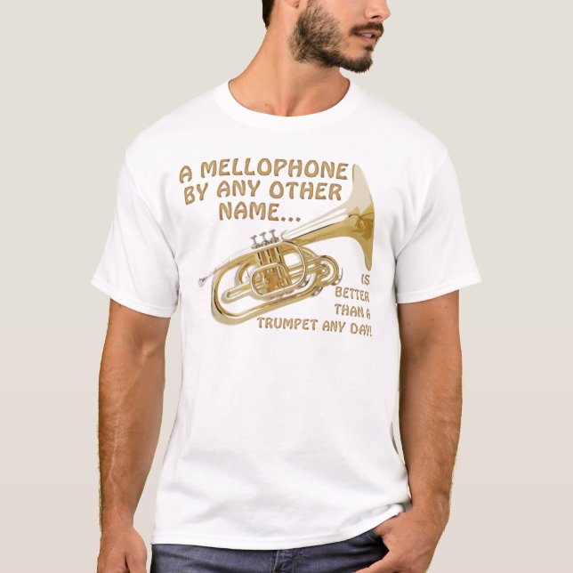Mellophone durch irgendeinen anderen Namen T-Shirt (Vorderseite)