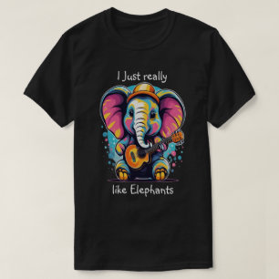 Melodic Pachyderm Ich mag Elefanten wirklich T-Shirt