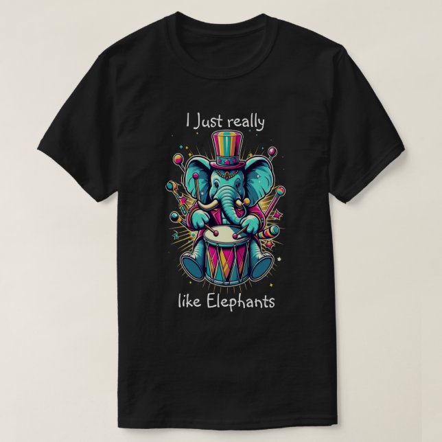 Melodic Percussionist Ich mag Elefanten wirklich T-Shirt (Design vorne)