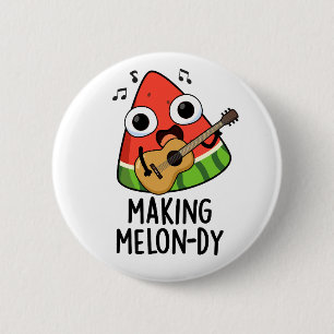 Melon-dy Funny Melon Pun Button