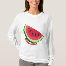 Meloncholy T-Shirt