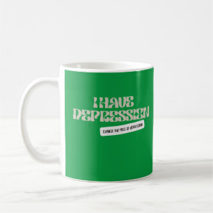 MELT_ Depression_ Ich habe Depression Tasse