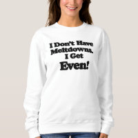 Meltdown-Autismus-Sweatshirt, Lustiges Geschenk