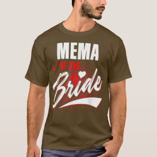 Mema der Braut Hochzeitsfeier passende Bridal Part T-Shirt