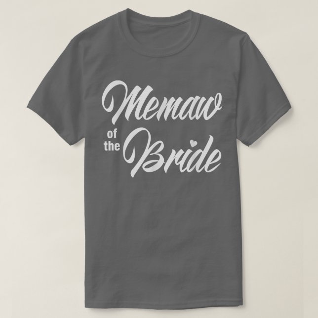 Memaw Of Bride Wedding Party Funny Matching Bridal T-Shirt (Design vorne)