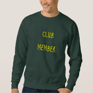 MEMBRE DU CLUB Sweatshirt masculin