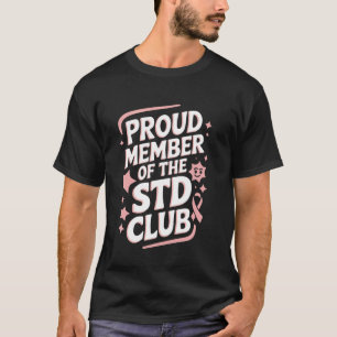 Membre fier du club des MST T-shirt inapproprié