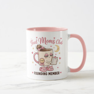 Membre fondateur du Club des Mamans Fatiguées Mug 