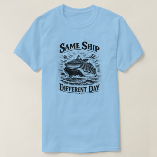 Même bateau, T-shirt différent jour