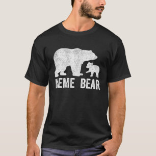 Meme Bear Mothers Day , Cub Kid Französisch Kanadi T-Shirt