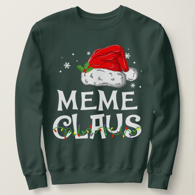 Meme Claus Santa Funny Christmas Pajama Matching F Sweatshirt (Design vorne)