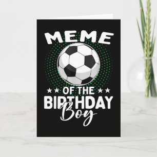 Meme des Geburtstags-Soccer-Spielers Geburtstag  Karte