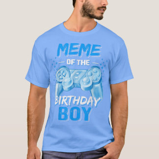 Meme of the Birthday Boy Matching Video Game Birth T-Shirt