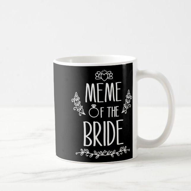 Meme of the Bride Wedding Party Family Kaffeetasse (Rechts)