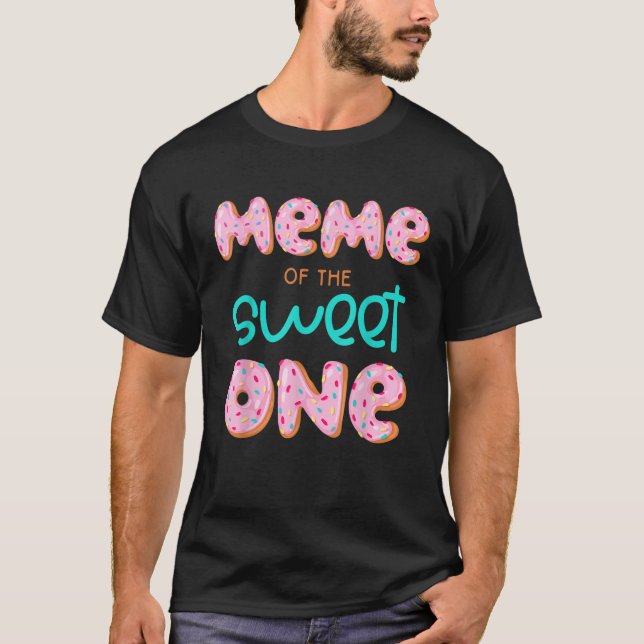 Meme of the Sweet One Birthday Matching Fami T-Shirt (Vorderseite)