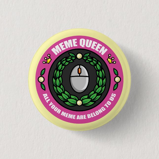 Meme Queen Button (Vorderseite)