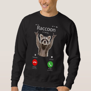 Meme Raccoon Raccoon ruft an Sweatshirt
