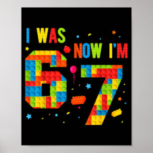 Meme Six Seven Jungen Bauen Geburtstag Ich war 6 J Poster