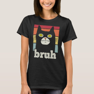 Meme Sprichwort Bruh mit Cat Greetings Teens Boys  T-Shirt