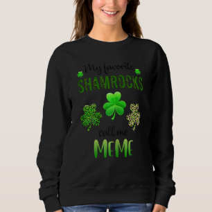 Meme St Patri, meine Lieblingsfrauen, nennt mich M Sweatshirt