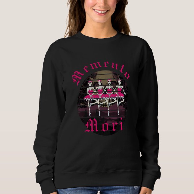 Memento Mori Latein Tanz des Todes Funny Sweatshirt (Vorderseite)