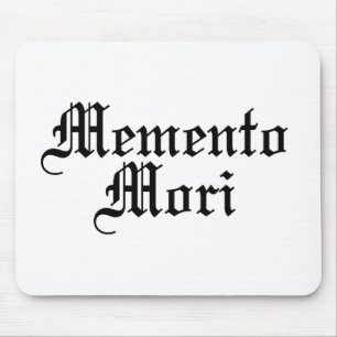 Memento Mori - lateinische Phrase Mousepad