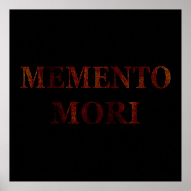 Memento mori, lateinischer Ausdruck Poster (Vorne)
