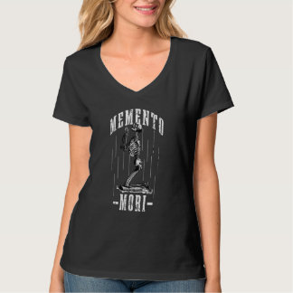 Memento Mori Skeleton Macabre Stoic Quote T-Shirt