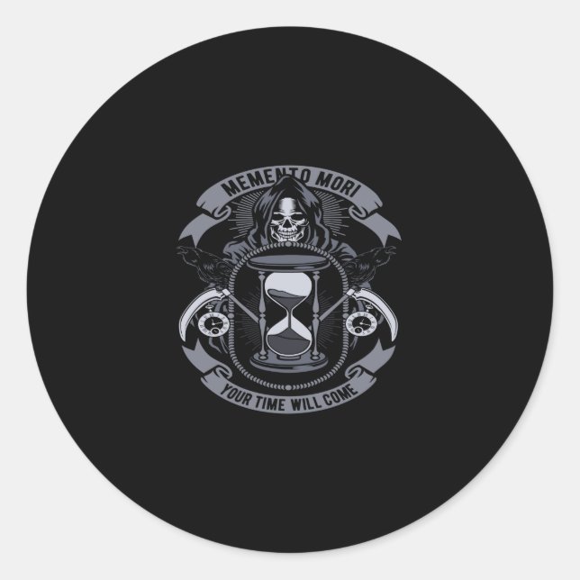 memento mori your time will come runder aufkleber (Vorderseite)