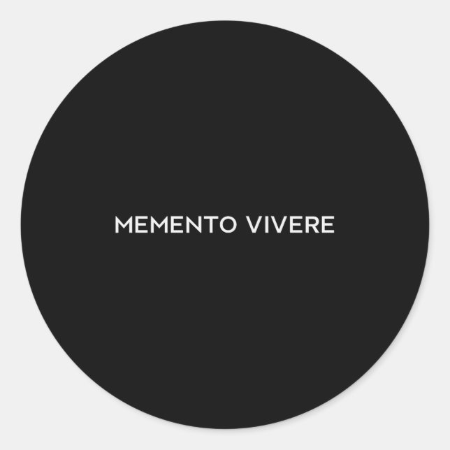Memento Vivere Denken Sie daran, zu leben Philosop Runder Aufkleber (Vorderseite)