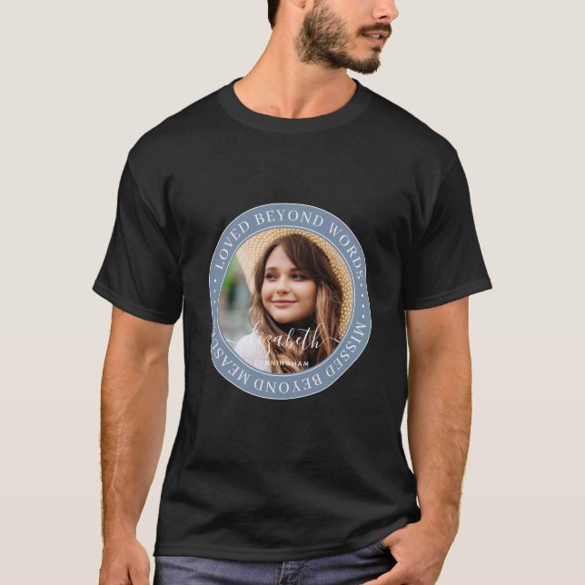 Memorial Loved Beyond Words Elegantes Chic Foto T-Shirt (Vorderseite)
