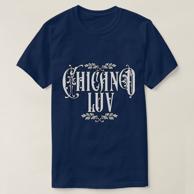 Men Chicano Liebe Individuelle Name T-Shirt (Design vorne)