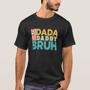 Men Dada Daddy Vater Bruh Vathers Day Vintag Fathe T-Shirt
