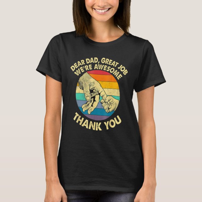 Men Dear Dad Great Job We're Awesome Thank You Fat T-Shirt (Vorderseite)
