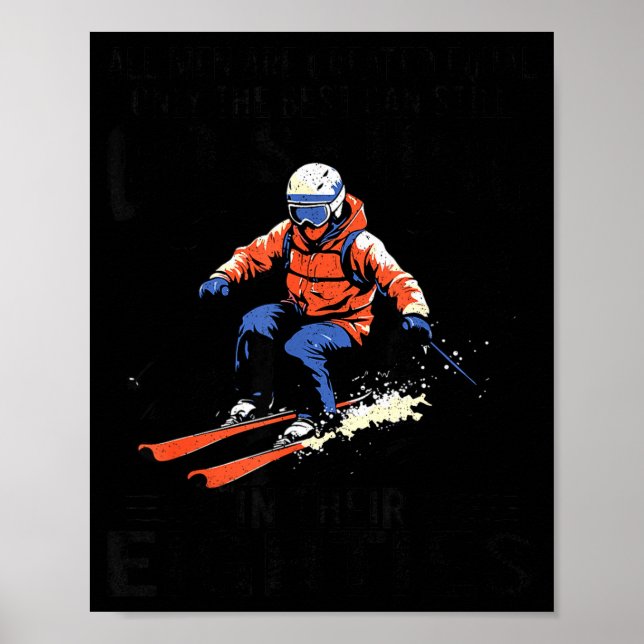 Men Still Go Skiing In Their Eighties Funny Snow S Poster (Vorne)