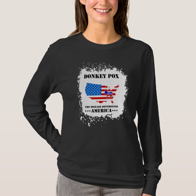 Men Women  Donkey Pox The Disease Destroying Ameri T-Shirt (Vorderseite)