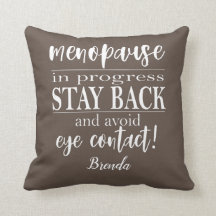 Menopausale Frau Bleibe zurück Funny Warning Sloga