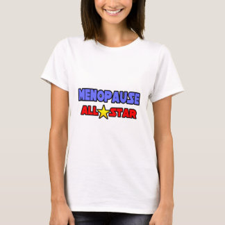 Menopause Alle Star T-Shirt