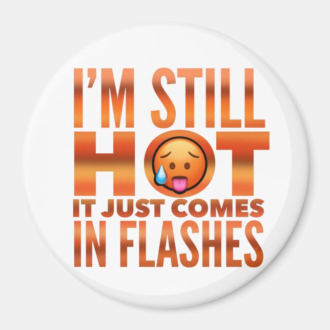 Menopause Hot Flash Funny Magnet (Vorne)