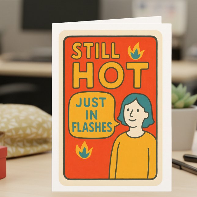 Menopause Humor, Hot women Karte (Von Creator hochgeladen)