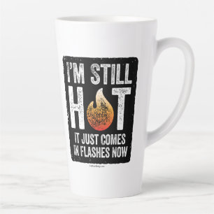 Menopause (ich bin immer noch heiß) Latte-Tasse Milchtasse