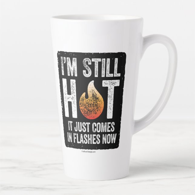 Menopause (ich bin immer noch heiß) Latte-Tasse Milchtasse (Rechts)